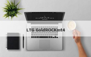 LTG GoldROCKmt4